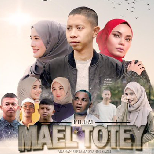 MAEL TOTEY THE MOVIE